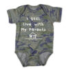 I Still Live with My Parents Onesie on Camo